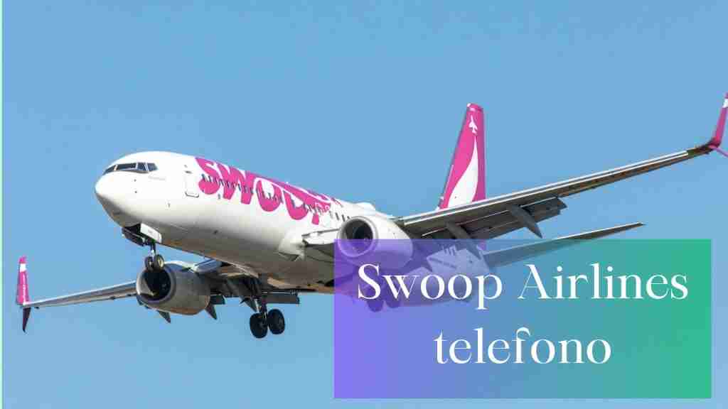 Swoop Airlines Teléfono En Español +1-860-374-7617