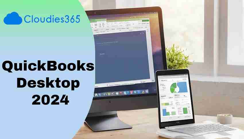 New Features of QuickBooks Desktop 2024: Release Date