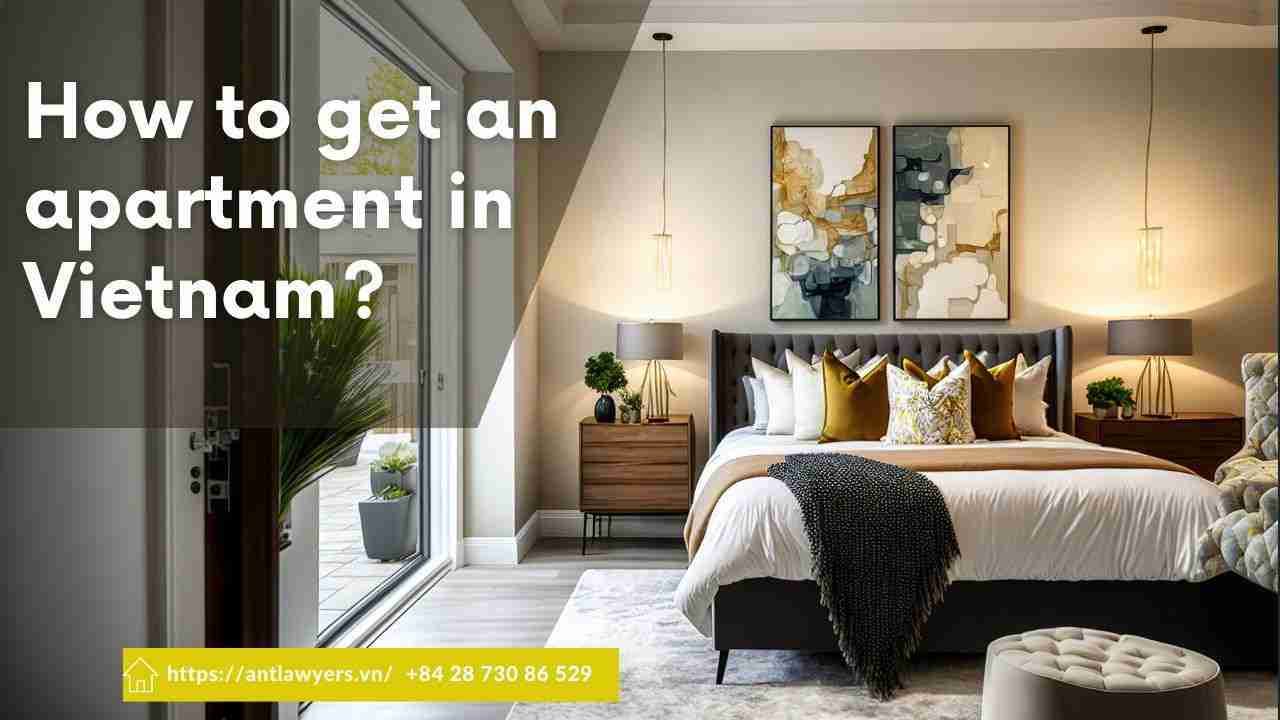 How to get an apartment in Vietnam?