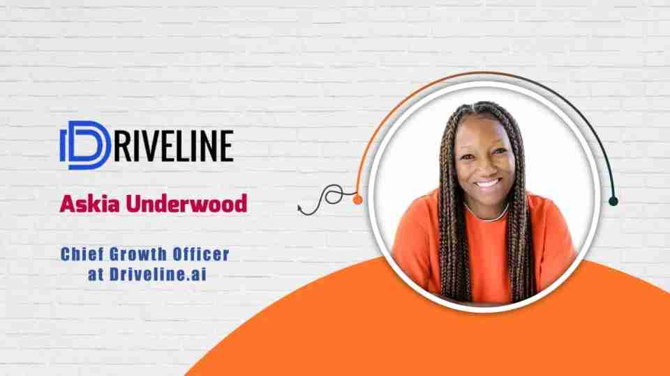 Askia Underwood, Chief Growth Officer at Driveline.ai – AITech Interview