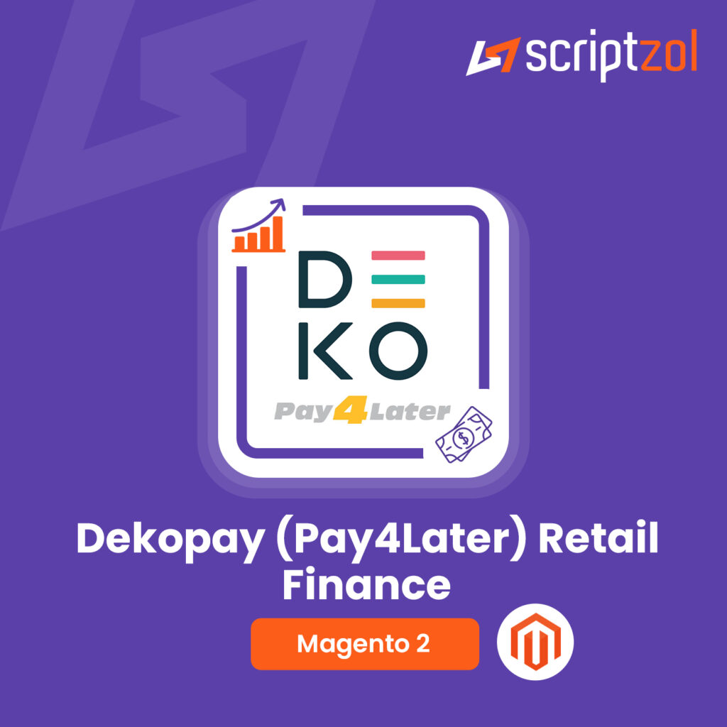 Magento 2 Dekopay (Pay4Later) Retail Finance – Scriptzol