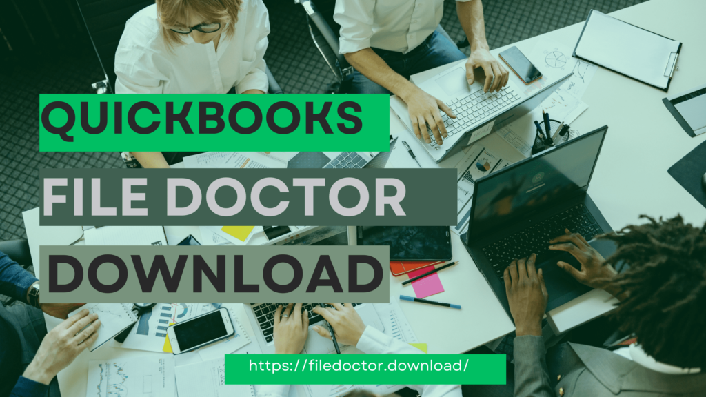 A Comprehensive Review of QuickBooks File Doctor: Is It Worth It?