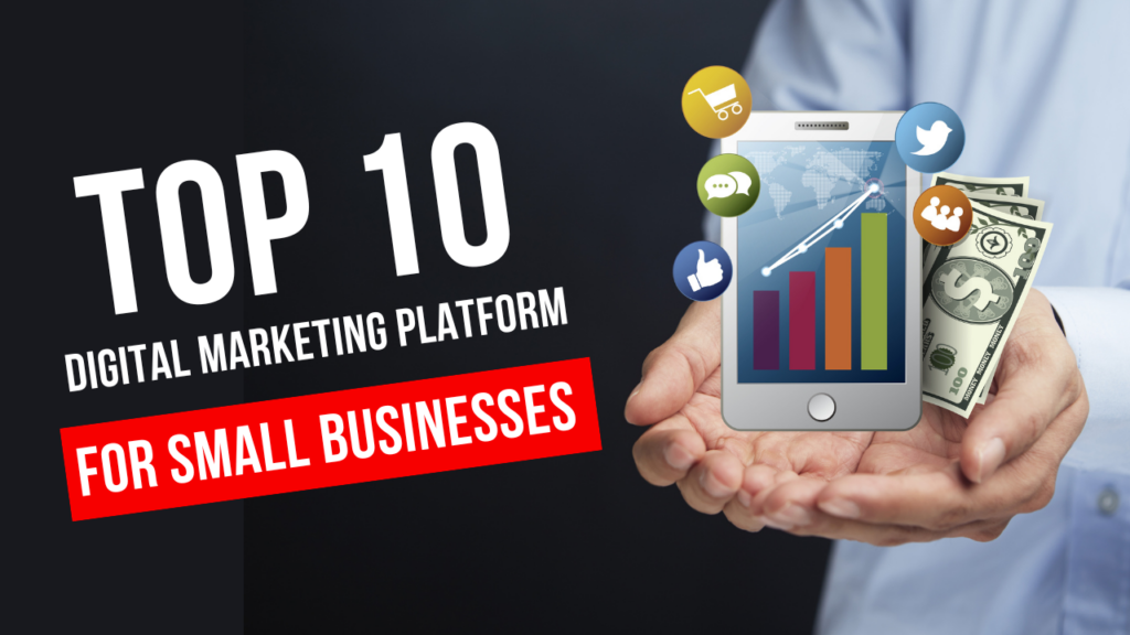 Top 10 Cost-Effective Digital Marketing Platforms