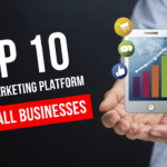 Top 10 Cost-Effective Digital Marketing Platforms