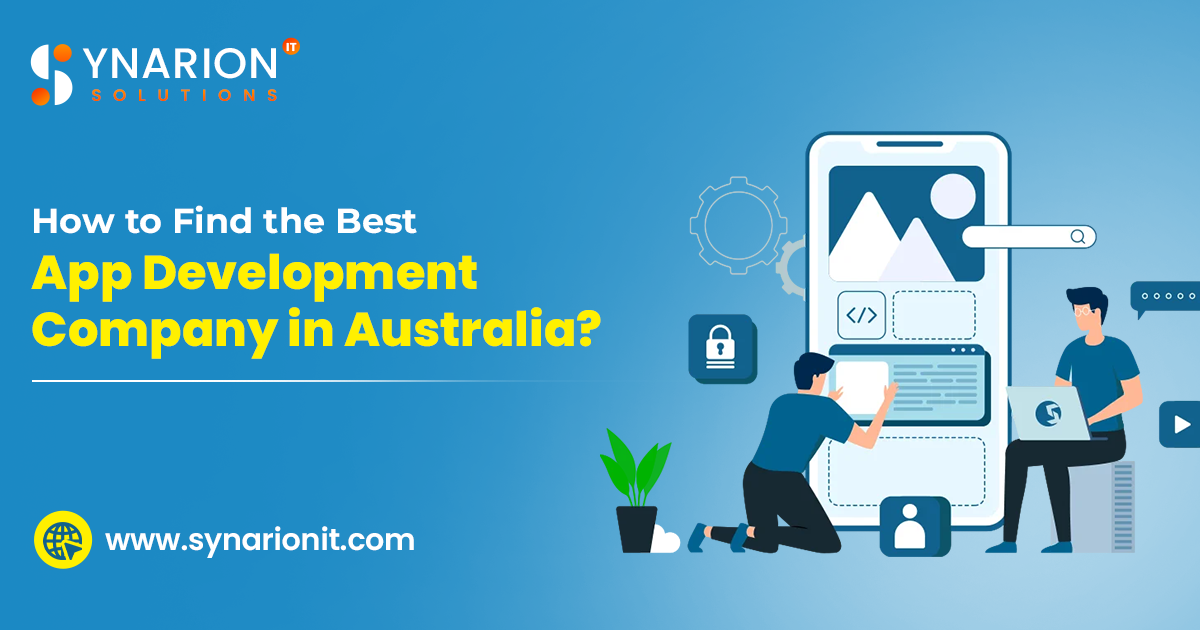 How to Find the Best App Development Company in Australia?