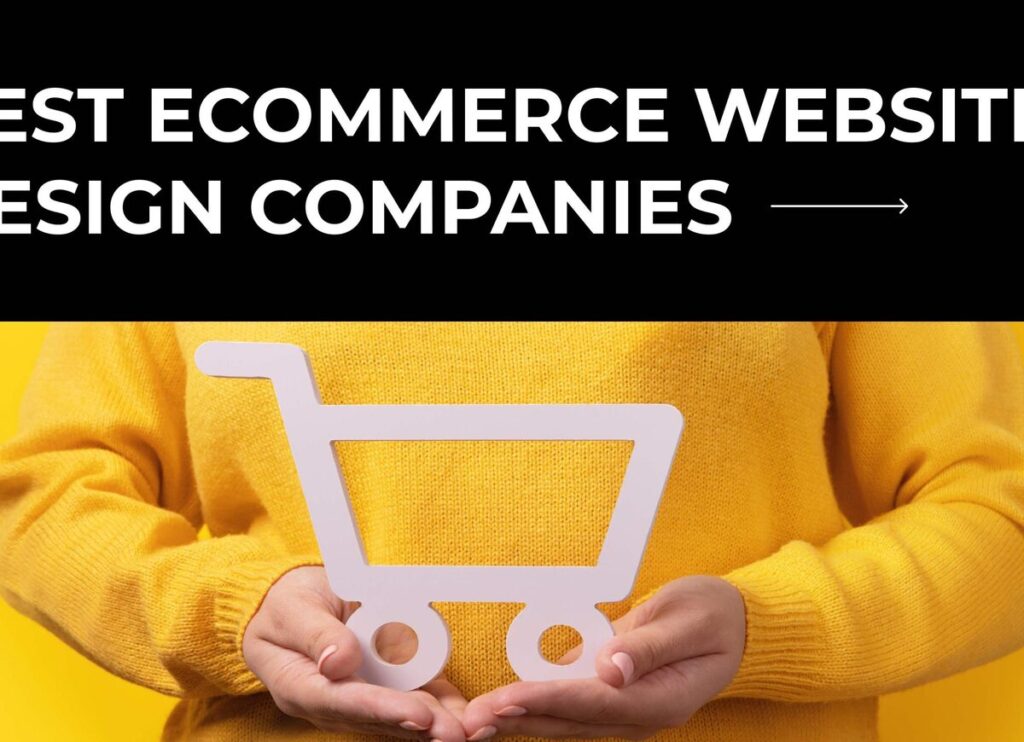 Ecommerce Website Design Company: Boost Your Online Sales