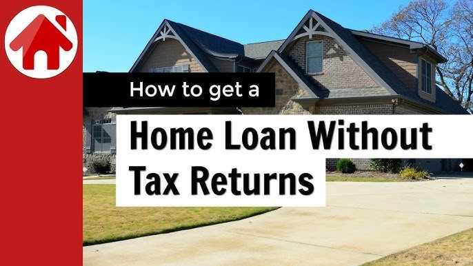 What Is A No Tax Return Mortgage? A Complete Guide