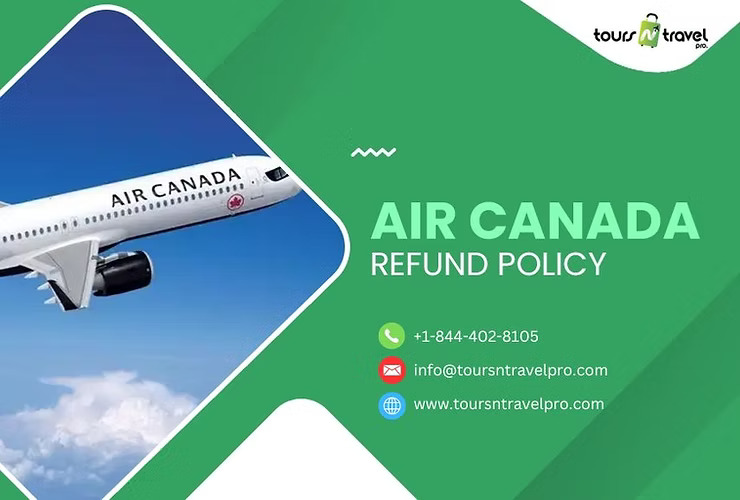 What is the Air Canada Refund Policy for Cancellations