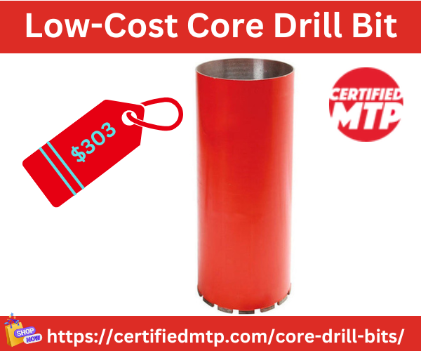 Shop Certified MTP for the Best Core Drill Bit
