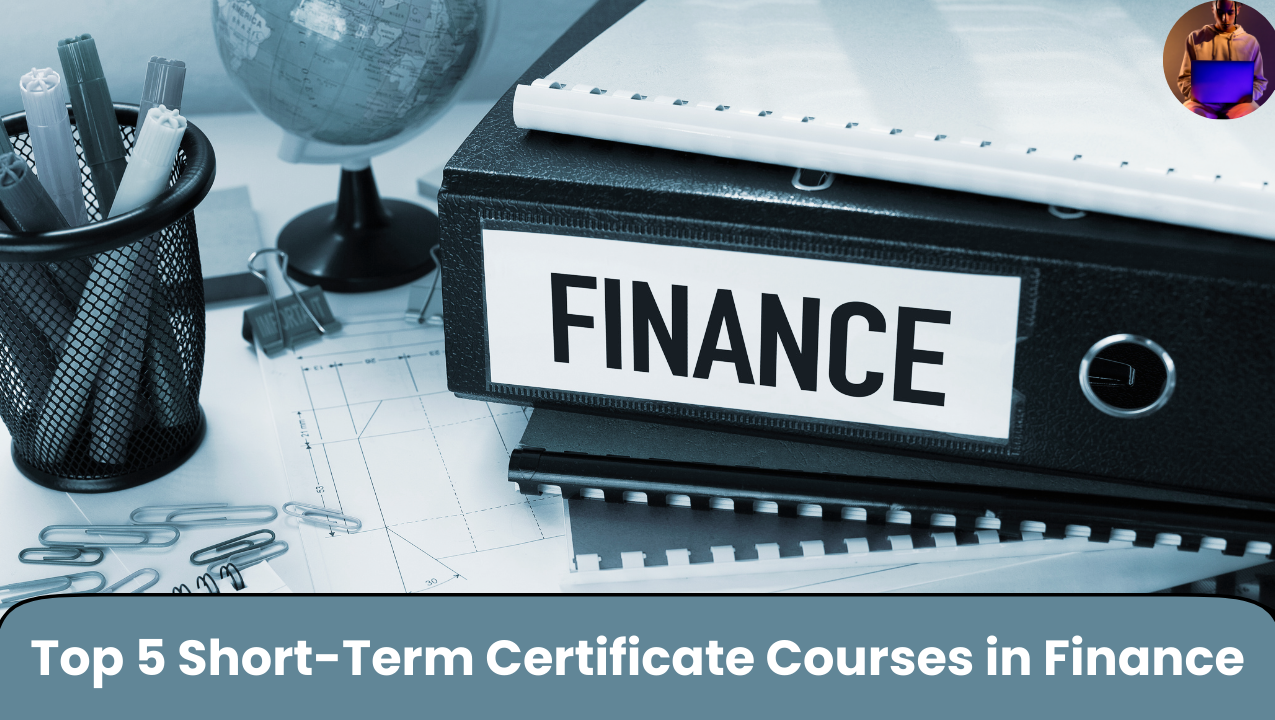 Unlock Your Finance Career: Best Short-Term Courses & Skills