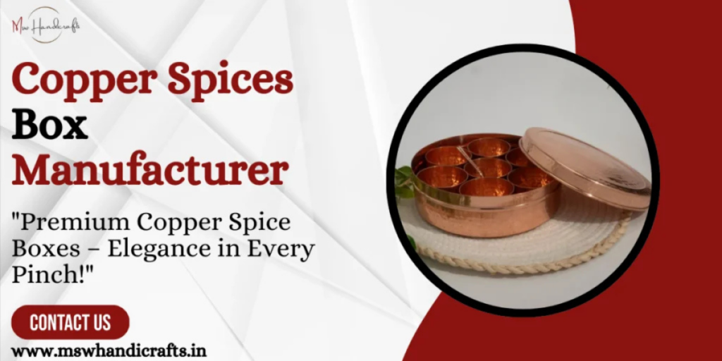 Copper Spices Box Manufacturerost