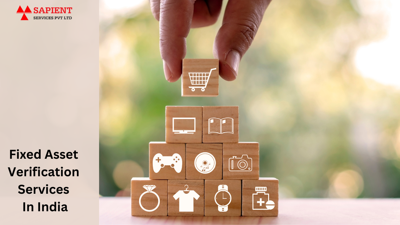 How Fixed Asset Verification Services are Transforming Businesses in India?