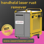 Discover the Power of Handheld Laser Rust Removers – Clean Your Metal Surfaces with Precision and Ease