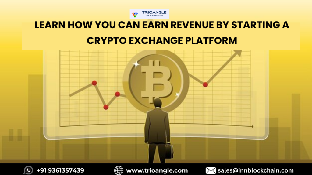 How to generate High Revenue through launching a Crypto Exchange Platform