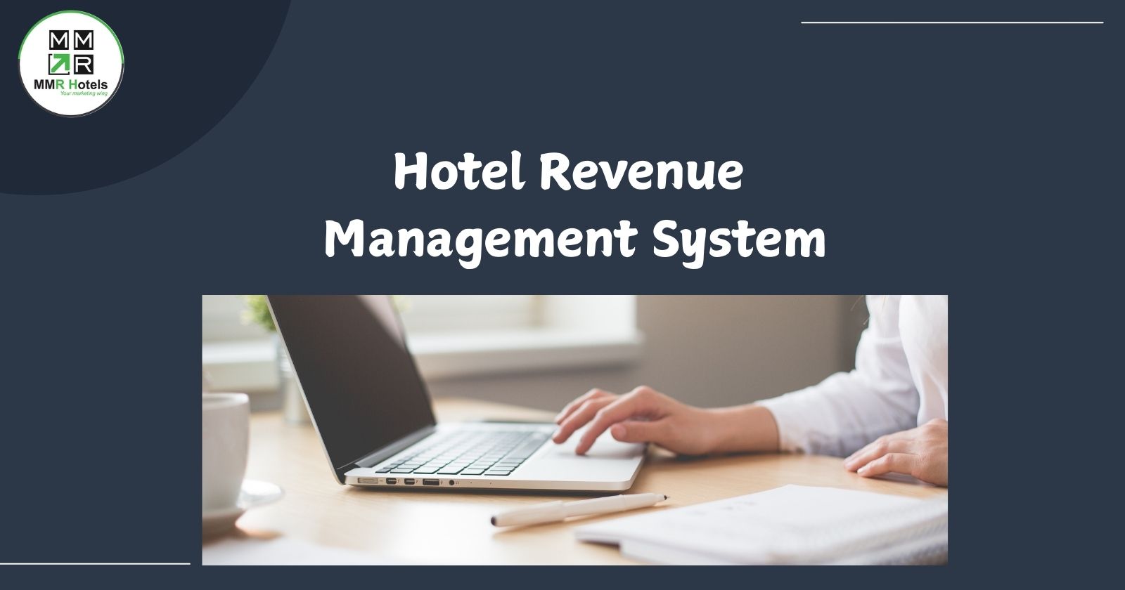 How MMR Hotels Uses Hotel Revenue Management System?