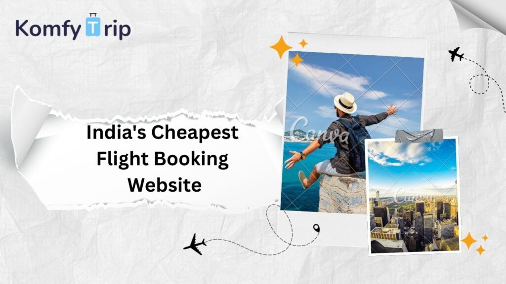 India’s Cheapest Flight Booking Website for Budget-Friendly