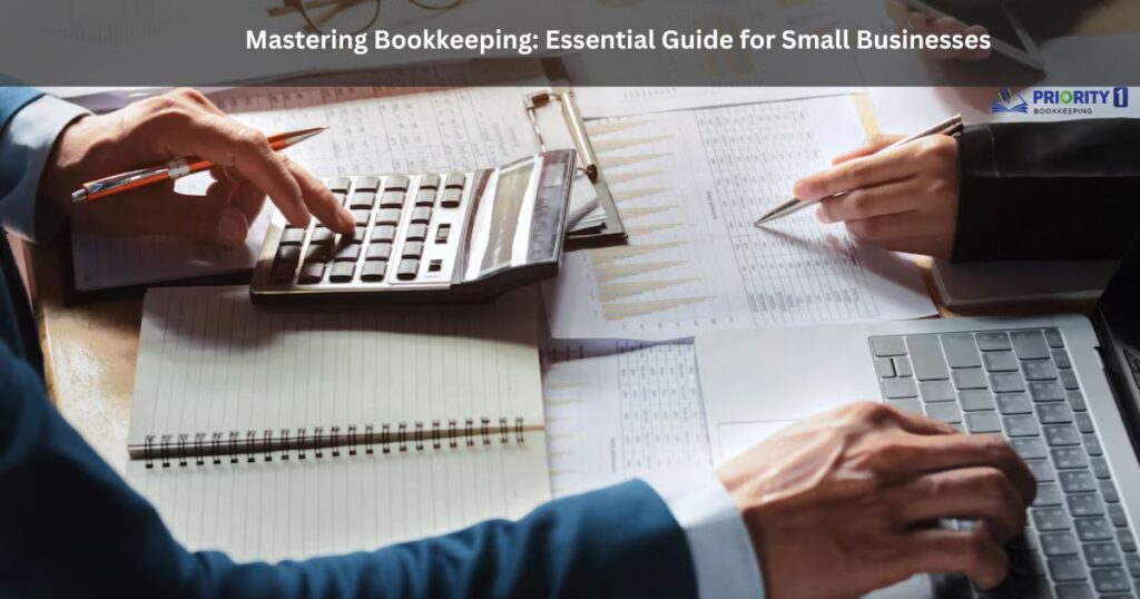 Mastering Bookkeeping: Essential Guide for Small Businesses