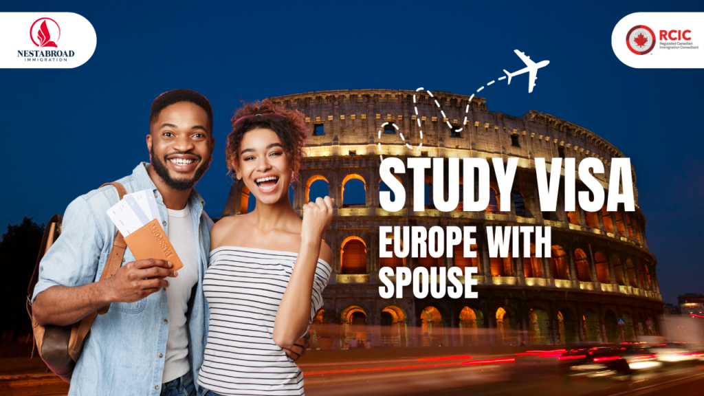 How to Pursue a Study Visa Europe with Spouse?