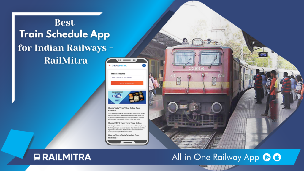 Best Train Schedule App for Indian Railways – RailMitra