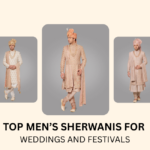 Top Men’s Sherwanis for Weddings and Festivals – Stylish Picks for Every Occasion