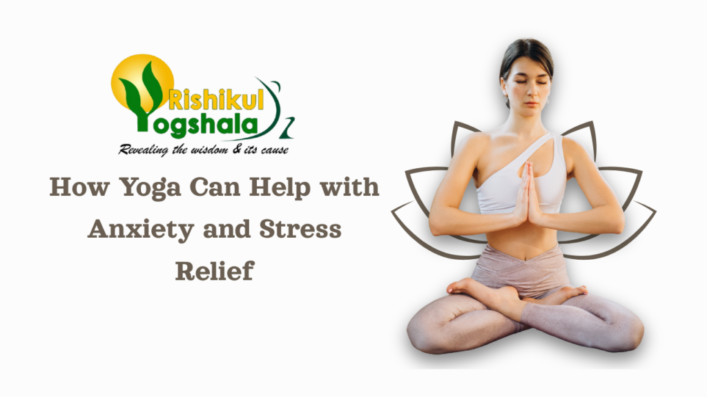 🧘‍♀️ How Yoga Can Help with Anxiety and Stress Relief
