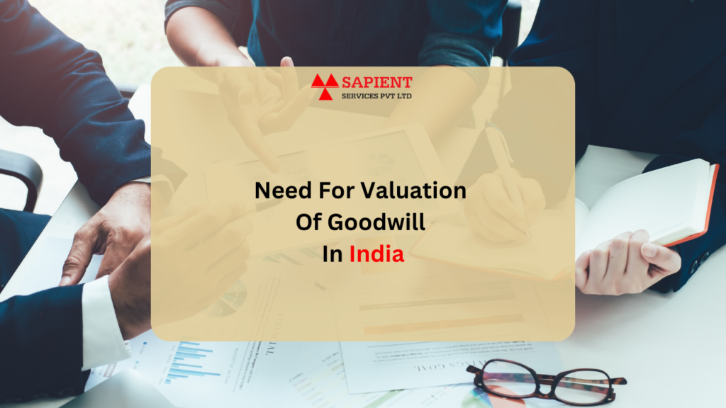 Unveiling the Importance of Goodwill Valuation in the Indian Business Landscape