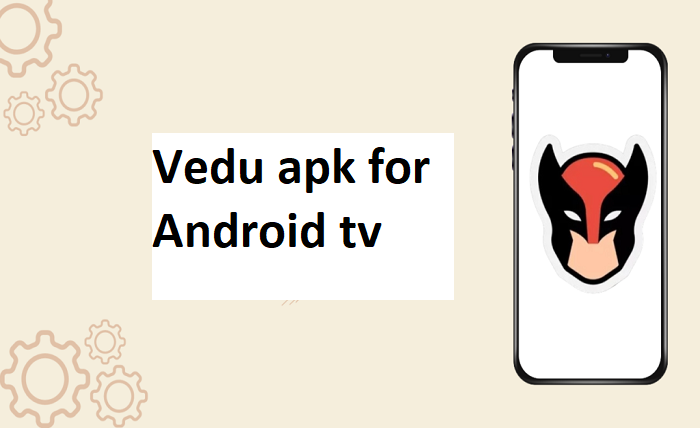 Ultimate Guide to Vedu APK for Android TV in 2025