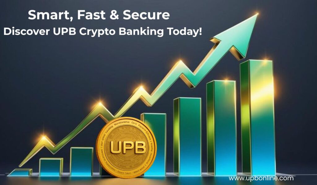 UPB Bank Crypto: Revolutionizing the Future of Crypto Banking
