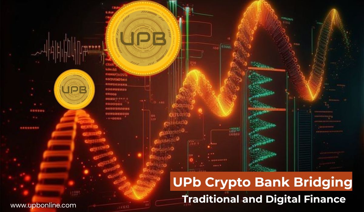 UPb Redefining Banking with Innovative Crypto and Digital Solutions