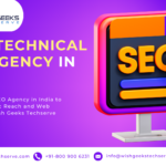 Best Technical SEO Agency in India to Maximize Organic Reach and Web Performance: Wish Geeks Techserve