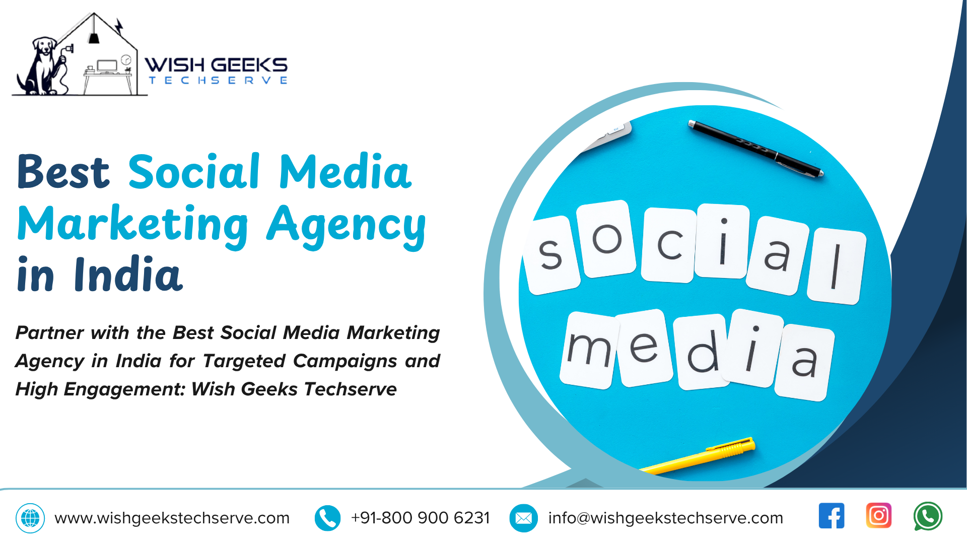Partner with the Best Social Media Marketing Agency in India for Targeted Campaigns and High Engagement: Wish Geeks Techserve