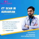 CT Scan in Gurugram – Accurate Diagnosis with hqdiagnostic