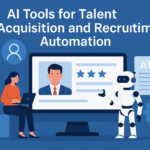 AI Tools for Talent Acquisition and Recruitment Automation: The Ultimate Guide to Smarter Hiring