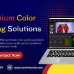 How Color Grading Services Bring Your Footage to Life