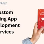 Custom Dating App Development Services