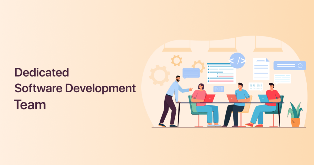 Dedicated Software Development Team