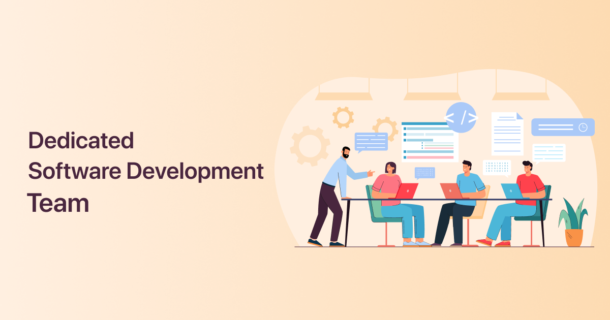 Dedicated Software Development Team