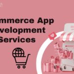 eCommerce App Development Services
