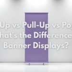 Roll-Up vs Pull-Up vs Pop-Up: What’s the Difference in Banner Displays?