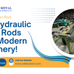 Stronger, Smoother, Smarter: How Hydraulic Piston Rods Drive Modern Machinery!
