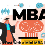 Level Up Fast with a Mini MBA in 2025