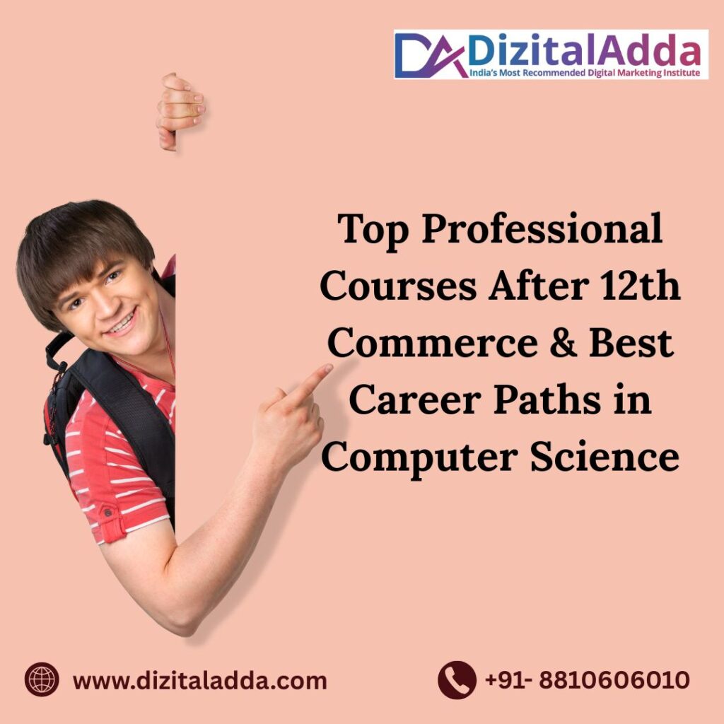 Top Professional Courses After 12th Commerce & Best Career Paths in Computer Science