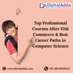Top Professional Courses After 12th Commerce & Best Career Paths in Computer Science