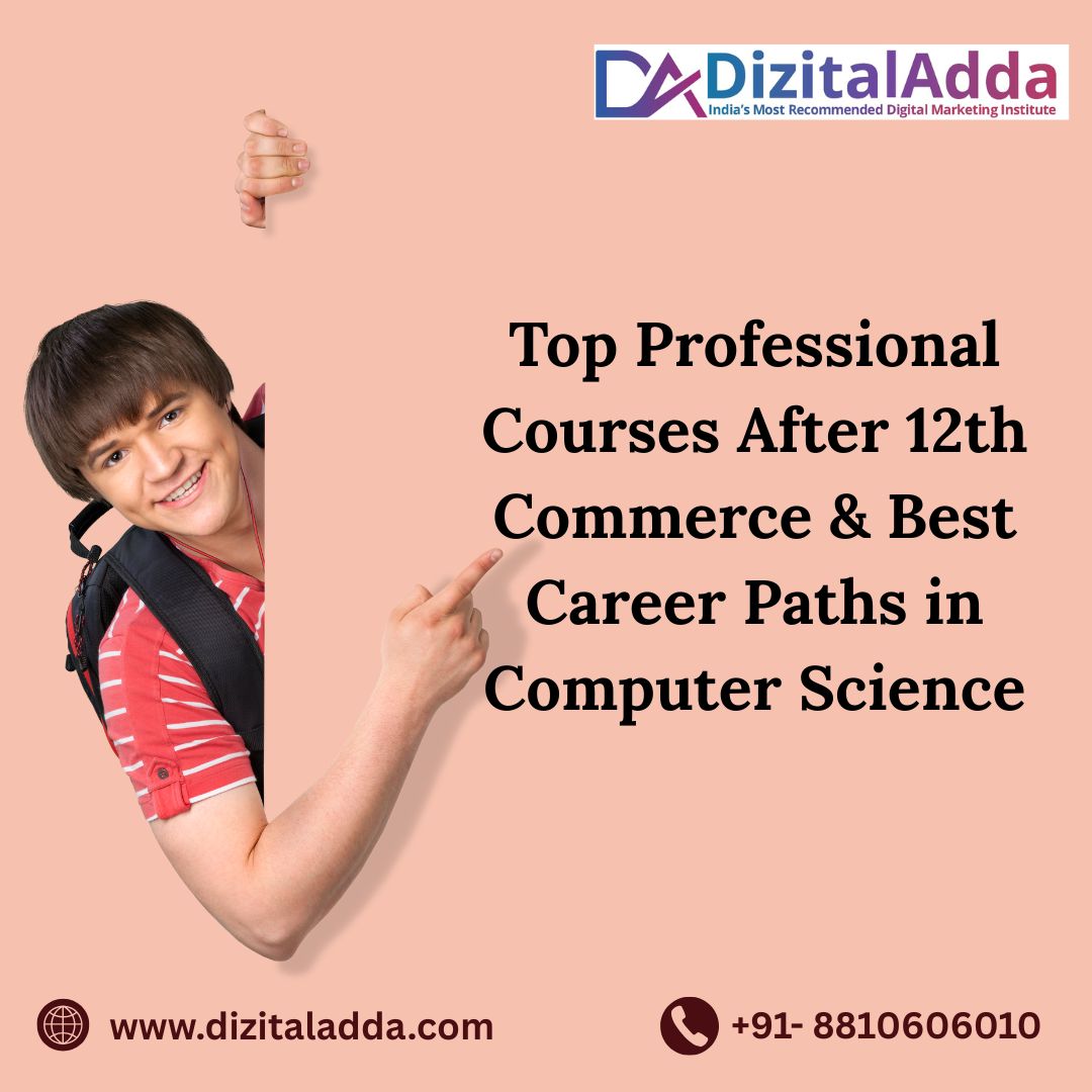 Top Professional Courses After 12th Commerce & Best Career Paths in Computer Science