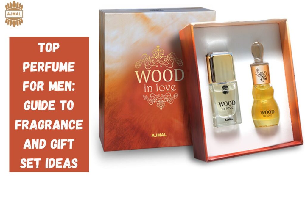 Top Perfume for Men: Guide to Fragrance and Gift Set Ideas