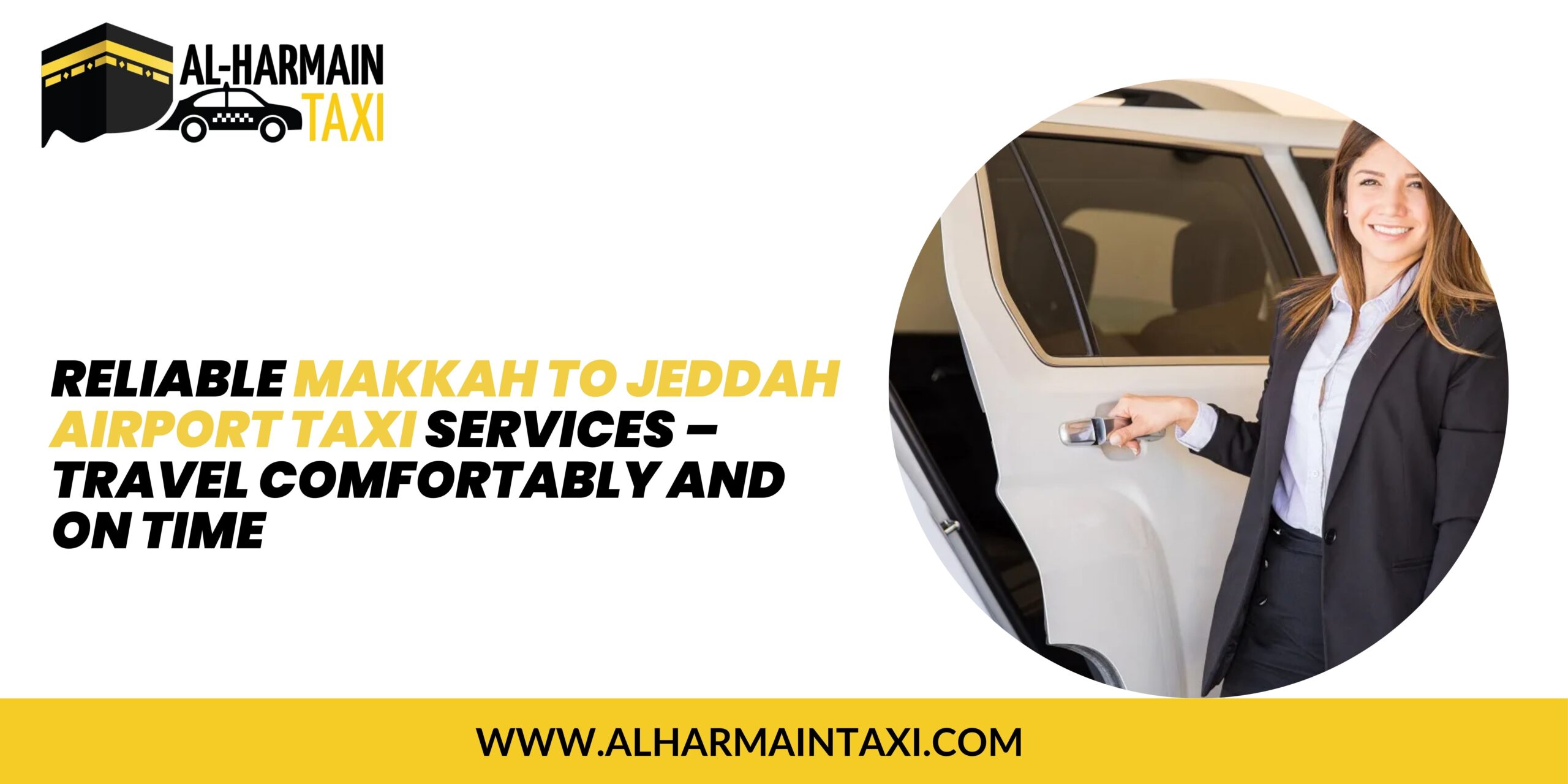 Reliable Makkah to Jeddah Airport Taxi Services – Travel Comfortably and On Time