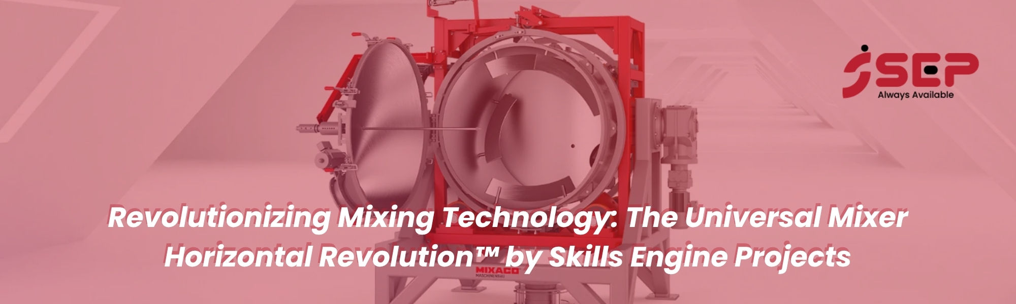 Revolutionizing Mixing Technology: The Universal Mixer Horizontal Revolution™ by Skills Engine Projects
