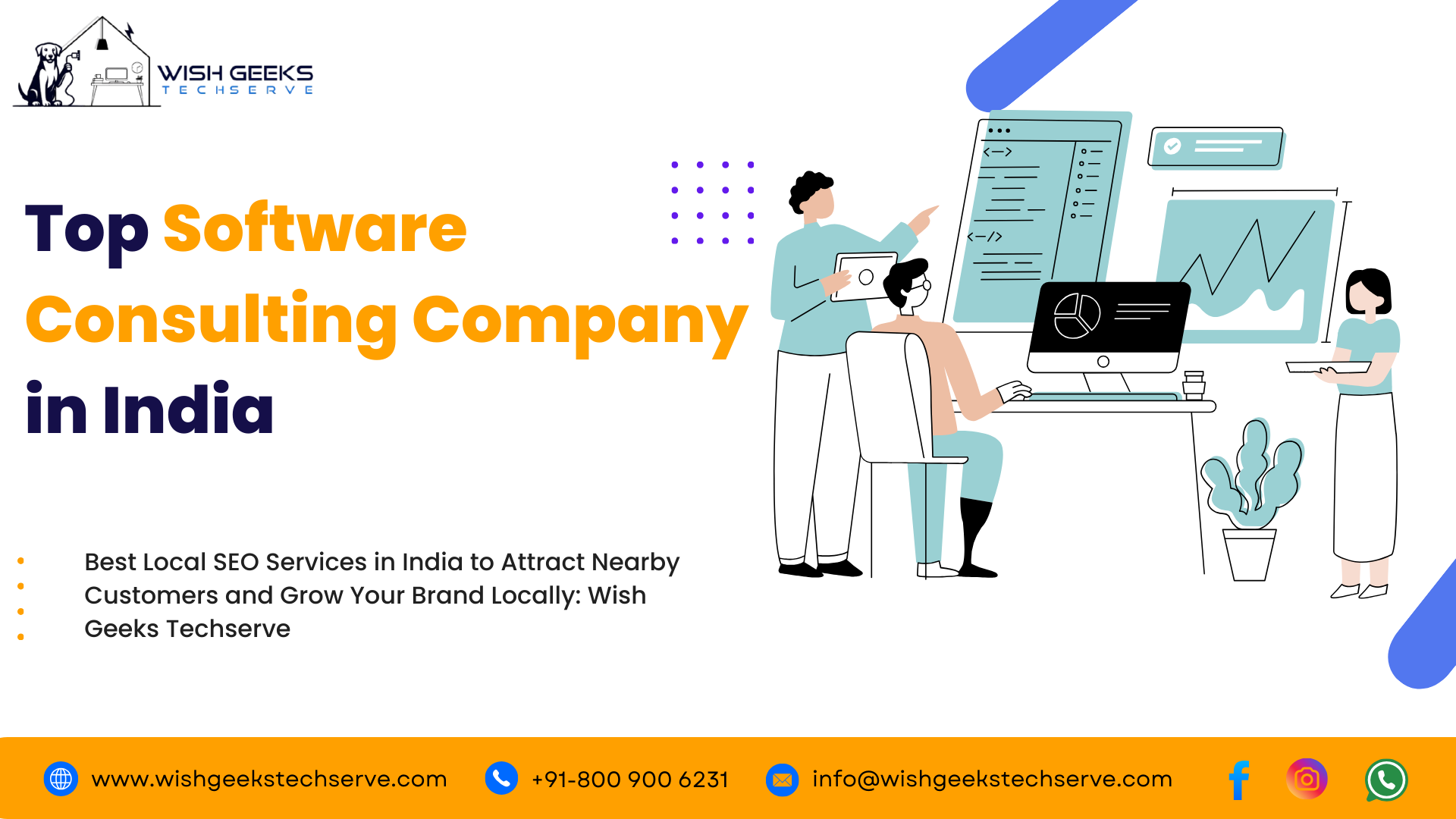India’s Top Software Consulting Company Driving Innovation with Customized Software Strategy and IT Advisory Services: Wish Geeks Techserve