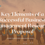 Key Elements of a Successful Business Management Research Proposal