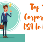 Know About Top 10 Corporate DSA in India